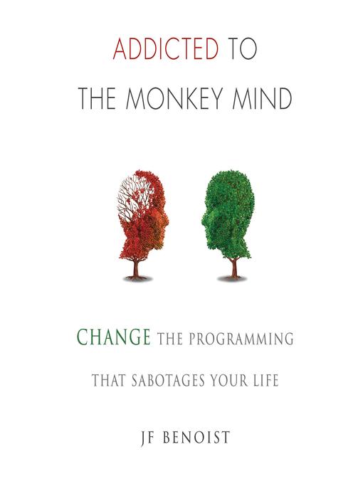 Cover image for Addicted to the Monkey Mind